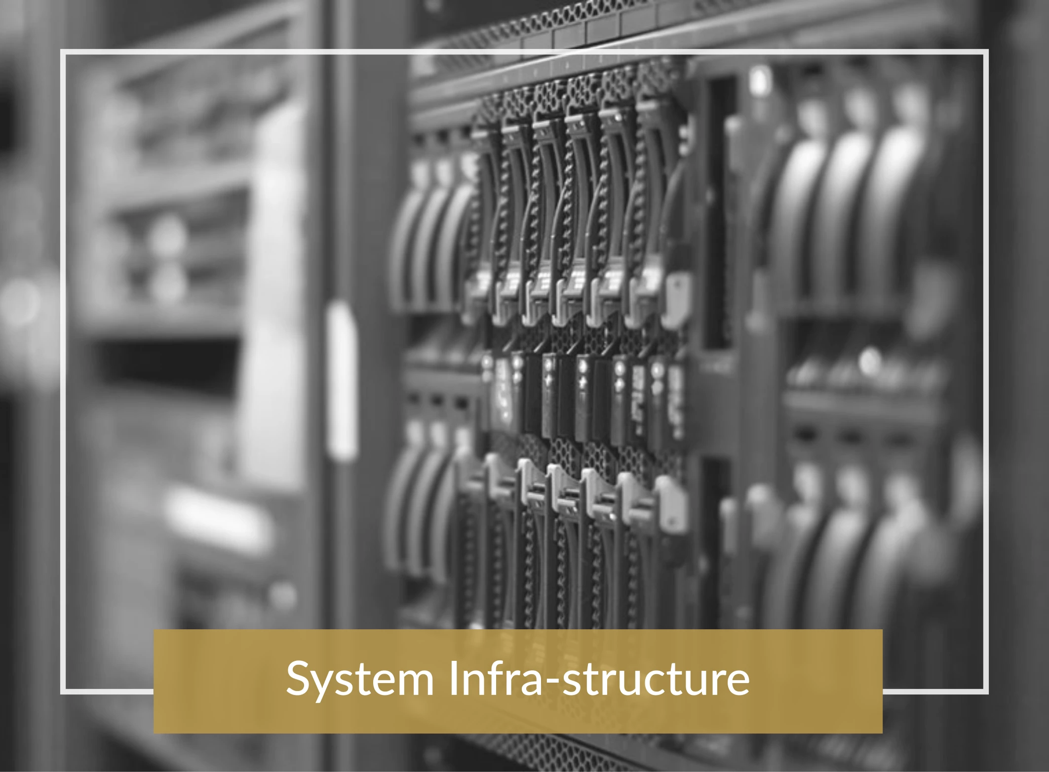 System Infra-Structure